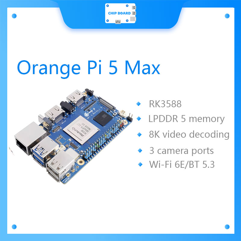 Orange Pi 5 Max Rk3588 - Placa de desenvolvimento Orange Pi 5